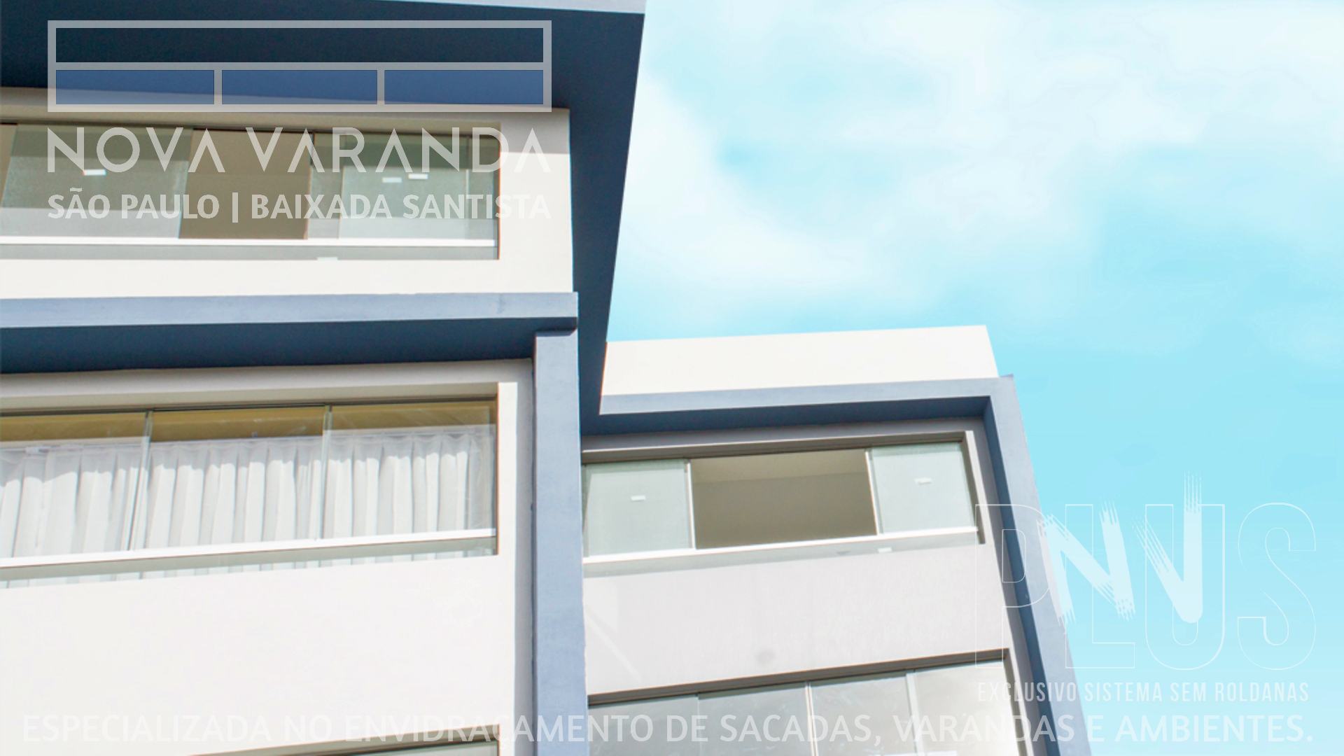 Fechamento de Sacadas Vila Maia