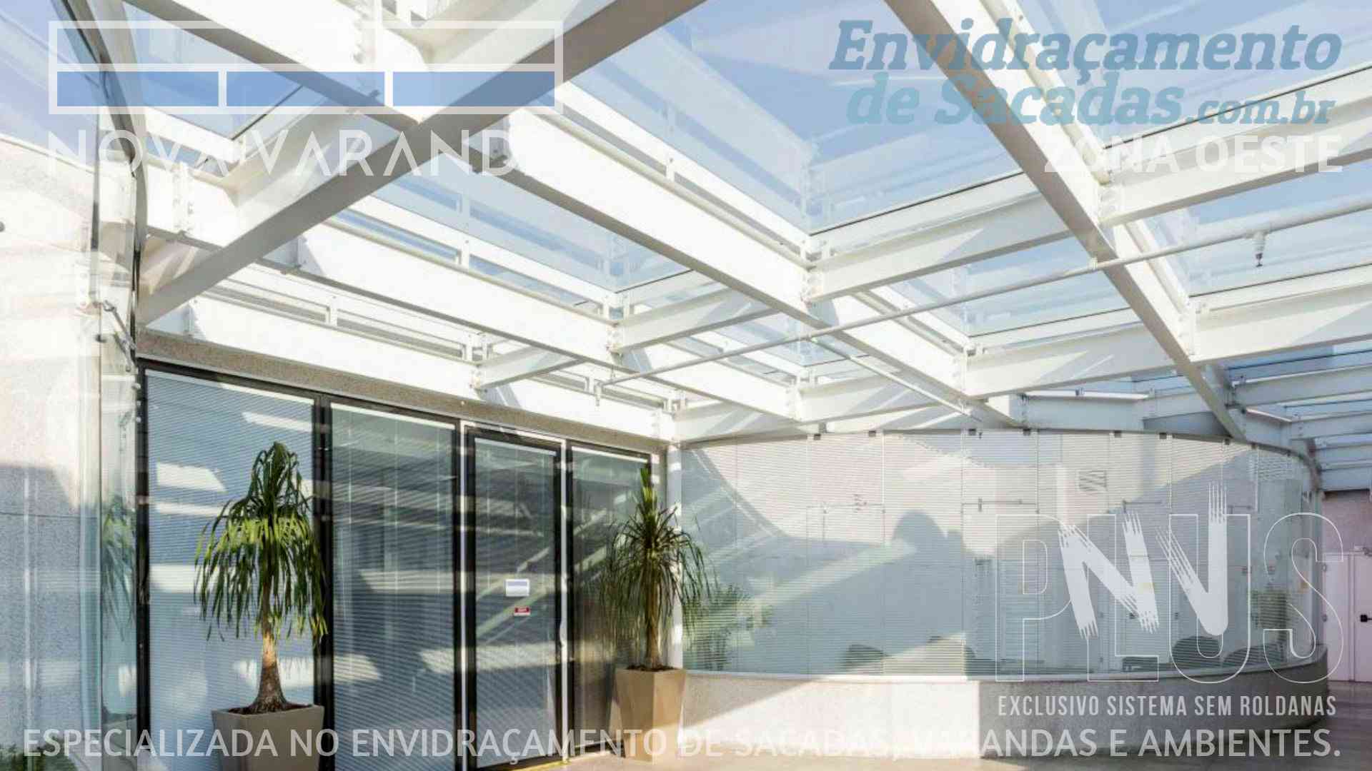 Ambientes e Varandas de Vidro ✦ Fechar Varanda Moderna e Estiloza Sob Medida ❖ Fechamento de Sacadas Jardim Paulistano (ZOSP) (PINHEIROS | Zona Oeste | São Paulo) ☎ 0800-880-2424