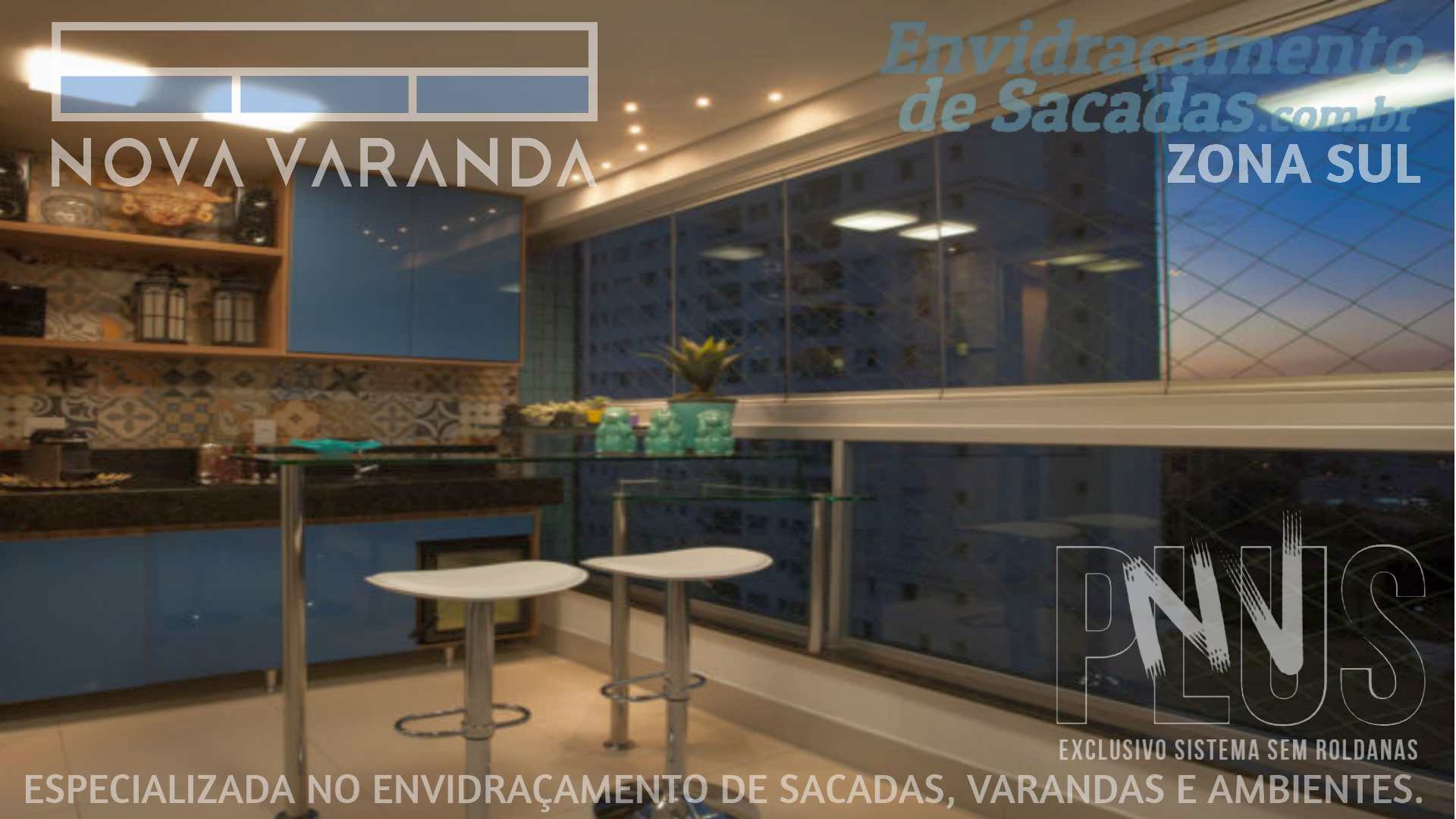 Ambientes e Varandas de Vidro ✦ Fechar Varanda Moderna e Estiloza Sob Medida ❖ Fechamento de Sacadas Vila Mariana (ZSSP) (Zona Sul | São Paulo) ☎ 0800-880-2424